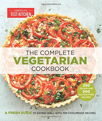 The Complete Vegetarian Cookbook by Editors at America's Test Kitchen