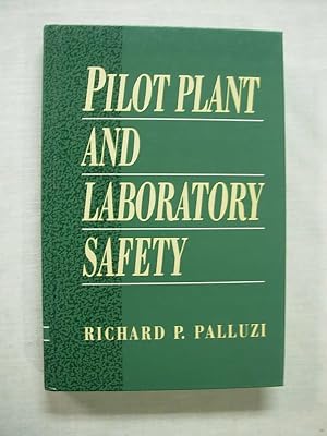 Pilot Plant and Laboratory Safety