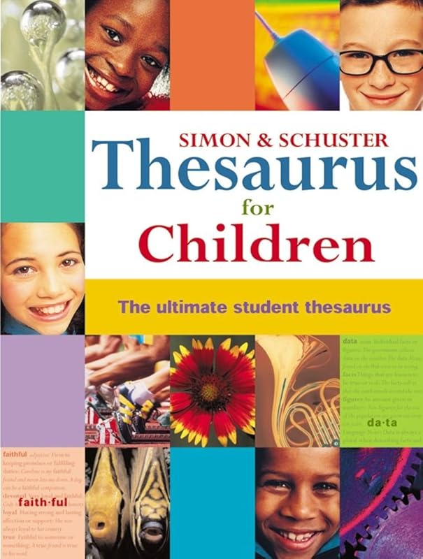 Simon & Schuster Thesaurus for Children: The Ultimate Student Thesaurus by Simon & Schuster