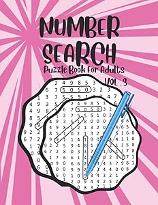 NUMBER SEARCH PUZZLE BOOK FOR ADULTS VOL.3
