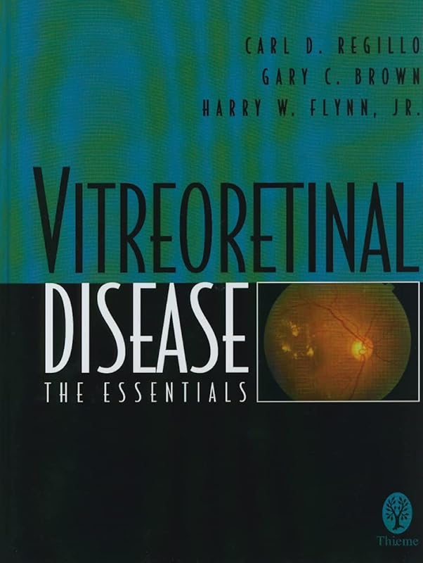 Vitreoretinal Disease: The Essentials by Carl D. Regillo