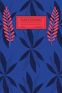 Plant Journal: 6 x 9 House plant log notebook: full color plant lover's journal by EquipMint Journals