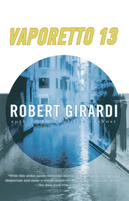 Vaporetto 13: A Novel by Robert Girardi