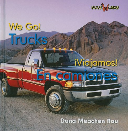 Trucks / En camiones by Dana Meachen Rau