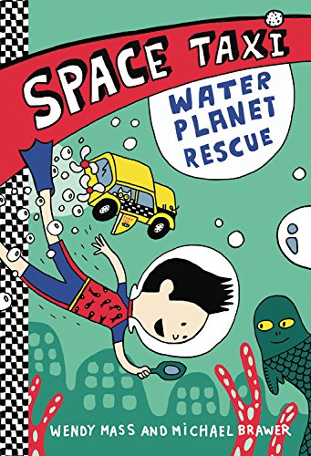 Space Taxi: Water Planet Rescue by Wendy Mass