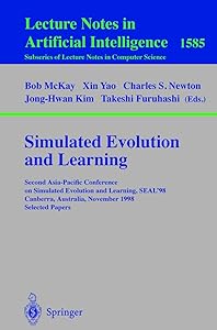 Simulated Evolution and Learning: Second Asia-Pacific Conference on Simulated Evolution and Learning, SEAL'98, Canberra, Australia, November 24-27, ... (Lecture Notes in Computer Science, 1585)