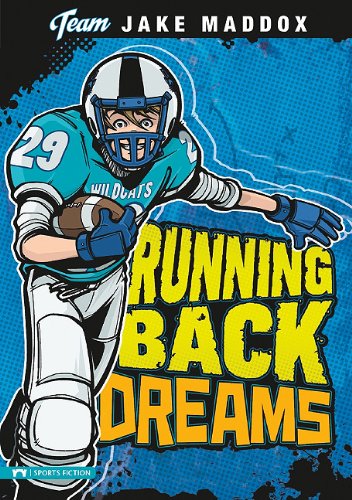 Running Back Dreams by Jake Maddox