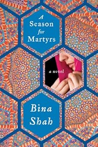 A Season for Martyrs by Bina Shah