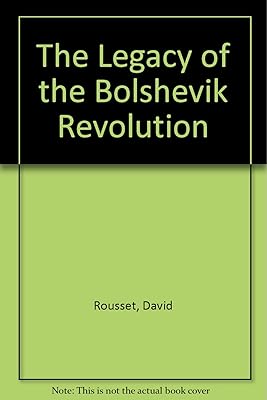 The Legacy of the Bolshevik Revolution (Critical History of the Soviet Union) (English and French Edition)