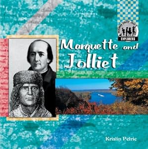 Marquette and Jolliet (Explorers (Abdo Publishing Company))