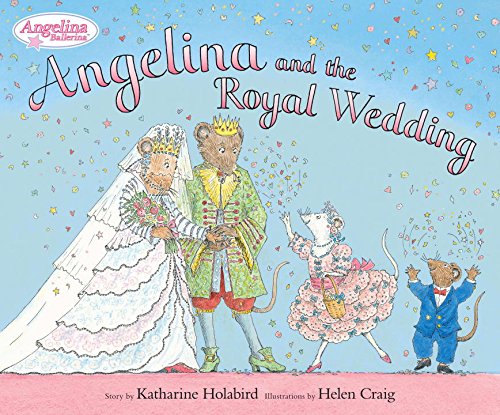Angelina and the Royal Wedding by Katharine Holabird