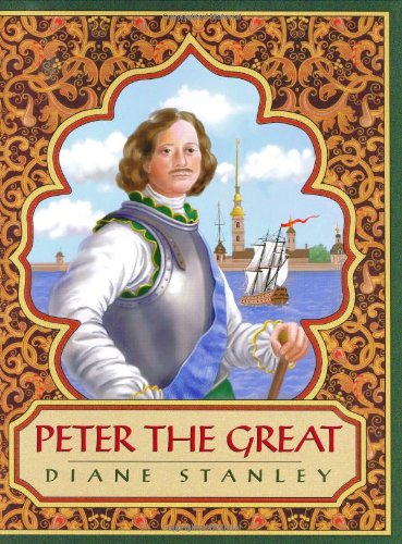 Peter the Great by Diane Stanley