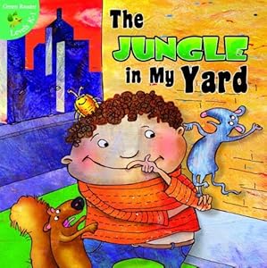 The Jungle in My Yard (Little Birdie Books)
