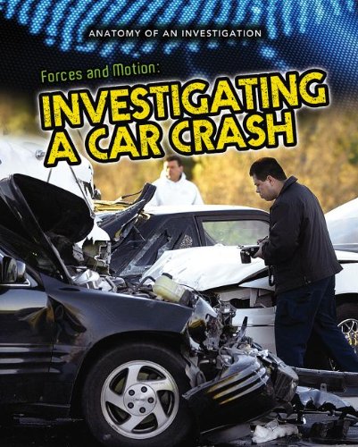 Forces and Motion: Investigating a Car Crash by Ian Graham