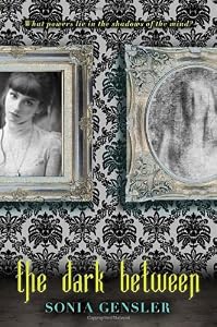 The dark between by Sonia Gensler