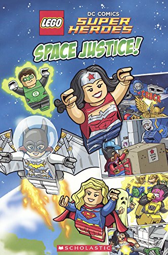 Lego DC Super Heroes: Space Justice! by Scholastic