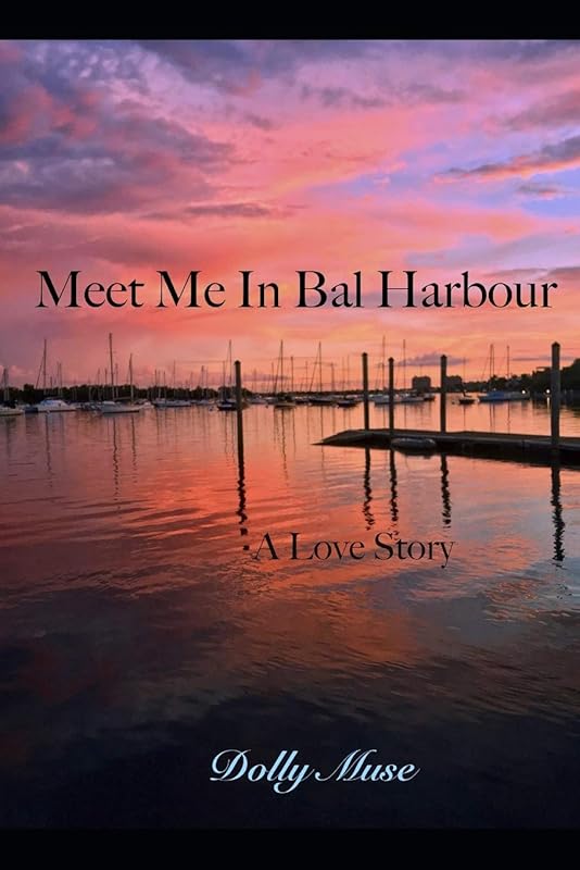 Meet Me In Bal Harbour by Dolly Muse