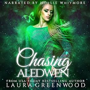Chasing Aledwen: A Paranormal Reverse Harem Novel (Fated Seasons: Spring) by Laura Greenwood