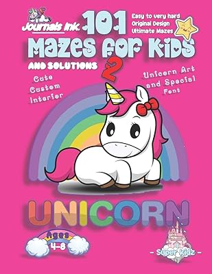 101 Mazes For Kids 2: SUPER KIDZ Book. Children - Ages 4-8 (US Edition). Cartoon Rainbow Baby Unicorn, Pink w custom art interior. 101 Puzzles w ... book for fun activity time (Unicorns 19MD2)