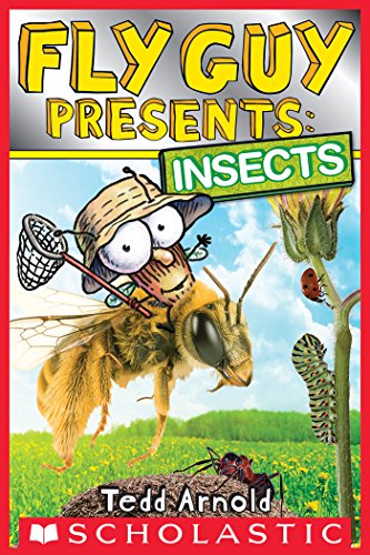 Fly Guy Presents: Insects by Tedd Arnold