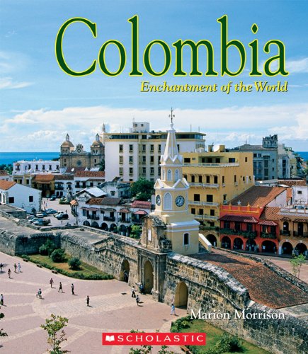 Colombia (Enchantment of the World, Second) by Marion Morrison