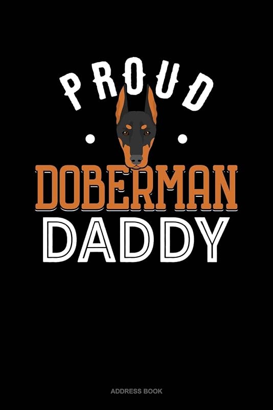 Proud Doberman Daddy: Address Book by Jeryx Publishing
