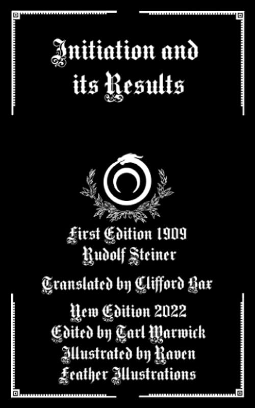 Initiation and its Results (Illustrated) by Rudolf Steiner