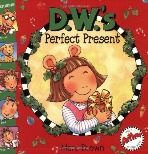 D.W.'s Perfect Present by Marc Brown