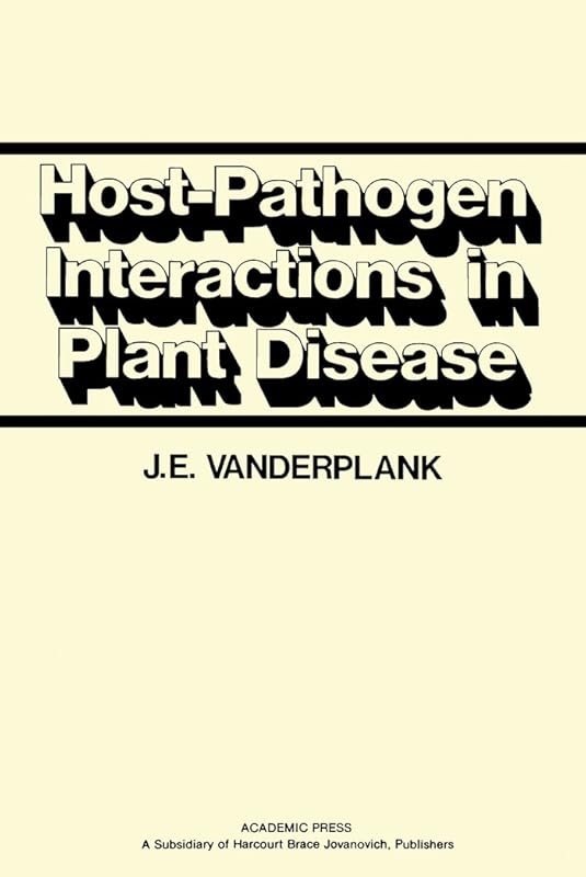 Host-Pathogen Interactions in Plant Disease by J. E. Vanderplank