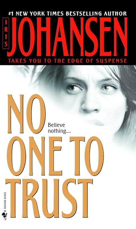 No One to Trust: A Novel (Eve Duncan Book 5) by Iris Johansen