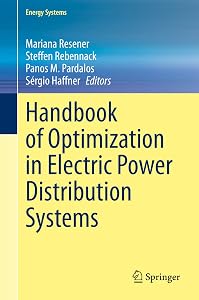 Handbook of Optimization in Electric Power Distribution Systems (Energy Systems) by Mariana Resener