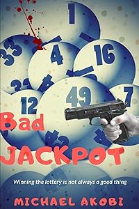 Bad Jackpot by Michael Akobi