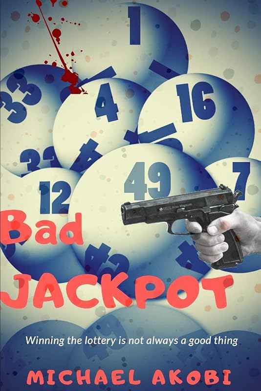 Bad Jackpot by Michael Akobi