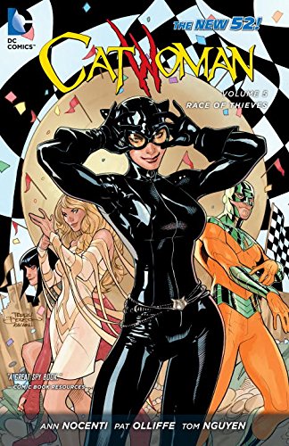 Catwoman Vol. 5: Race of Thieves by Ann Nocenti  ,