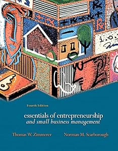 Essentials of Entrepreneurship and Small Business Management by Thomas W. Zimmerer
