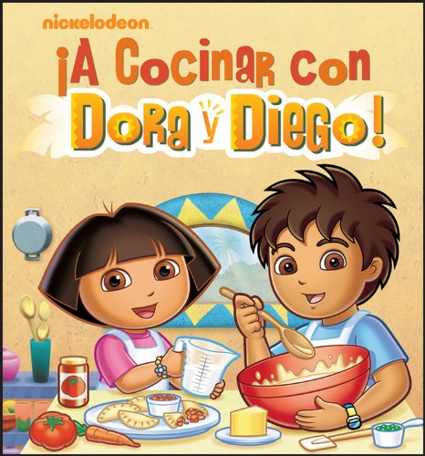 A Cocinar con Dora y Diego! by Nickelodeon