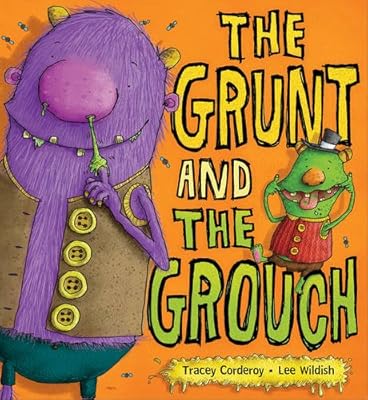 The Grunt and the Grouch