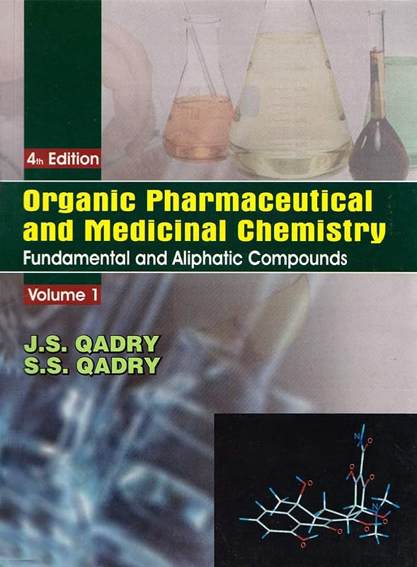 Organic Pharmaceutical and Medicinal Chemistry Vol 1 (Organic Pharmaceutical and Medicinal Chemisty) by J.S. Qadry