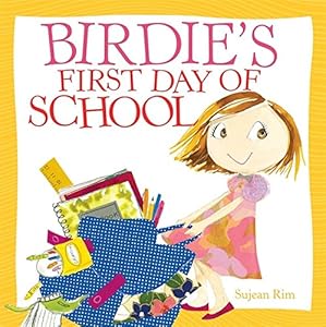 Birdie's First Day of School by Sujean Rim 
			
			
		
		
		
       	 
       		
       			(Artist)