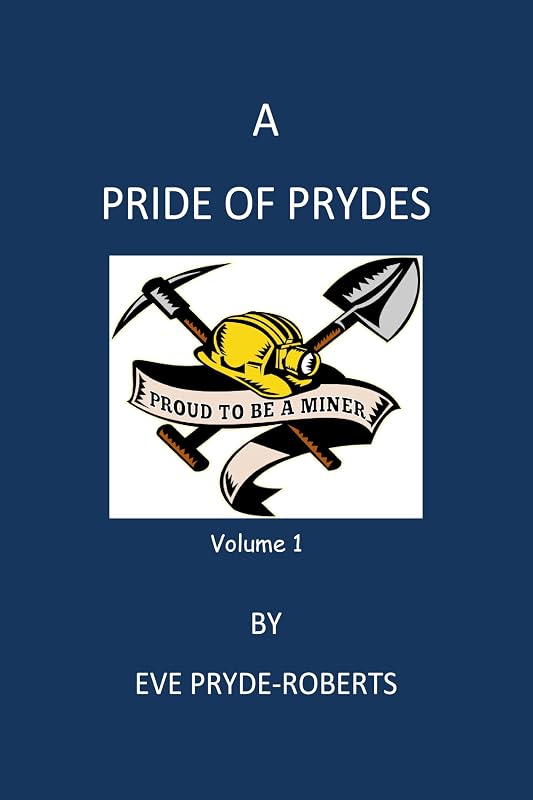 A PRIDE OF PRYDES by Eve Pryde-Roberts