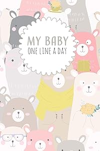 My Baby: One Line a Day, Five Year Memory Book for new Moms. by Dadamilla Design