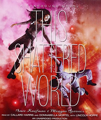 This Shattered World: A Starbound Novel by Amie Kaufman