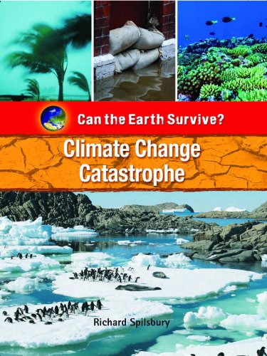 Climate Change Catastrophe by Richard Spilsbury