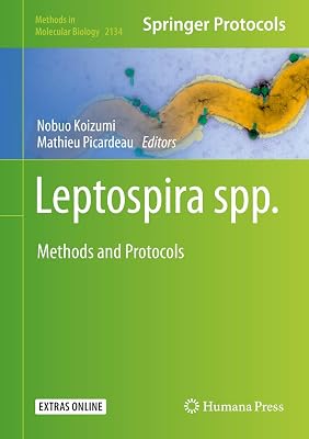 Leptospira spp.: Methods and Protocols (Methods in Molecular Biology, 2134)