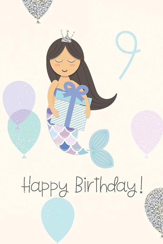Happy Birthday!: Mermaid Birthday Book for Messages, Birthday Wishes, Journaling and Drawings. Don’t buy another birthday card, use this Birthday Book and keep your memory forever! 9th Birthday. by Dadamilla Design