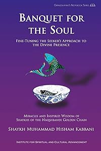 Banquet for the Soul by Kabbani