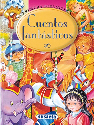 Cuentos fantasticos by Inc. Susaeta Publishing
