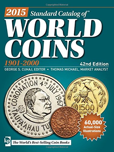 2015 Standard Catalog of World Coins 1901-2000 by George S. Cuhaj 
			
			
		
		
		
       	 
       		
       			(Editor),