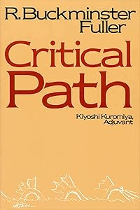 Critical Path by R. Buckminster Fuller