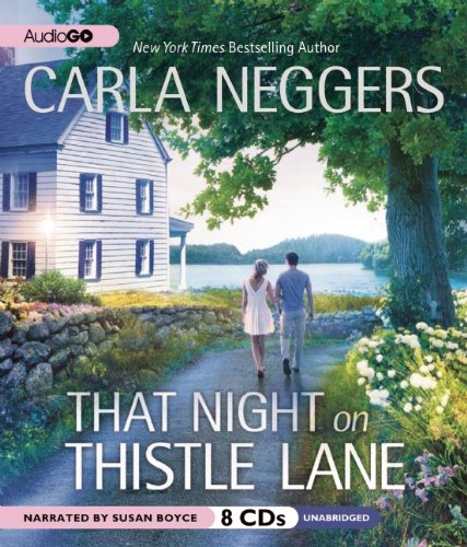 That Night on Thistle Lane: Swift River Valley, #2 (Swift River Valley Novels) by Carla Neggers